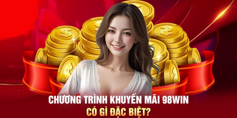 Khuyến mãi cực kỳ giá trị khi chơi Bắn Cá 98WIN